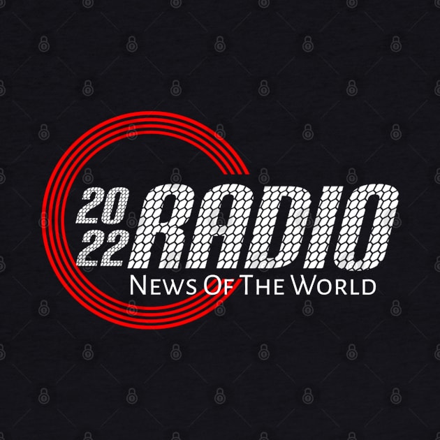 2022 Radio ... News Of The World by radeckari25